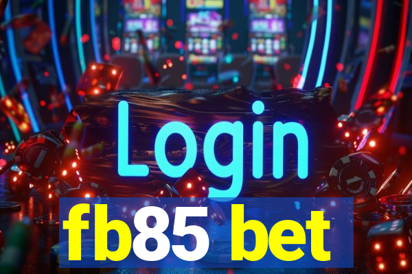 fb85 bet